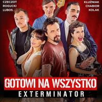 „Gotowi na wszystko. Exterminator” - materiał dystrybutora