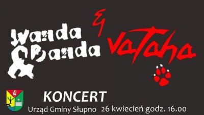 Wanda i Banda + VATAHA / koncert / Słupno