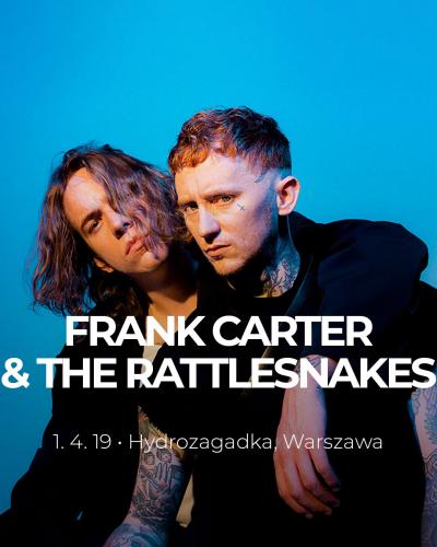 Frank Carter & The Rattlesnakes.
