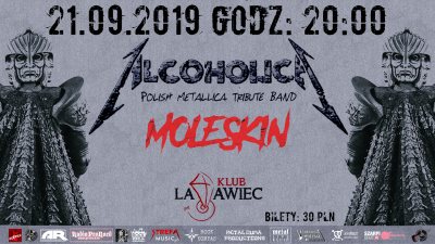 Alcoholica / Moleskin / 21.09 / Latawiec - Będzin