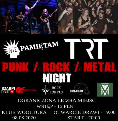 TRT + Nie Pamiętam (Punk/Rock/Metal Night) Łódź/Wooltura