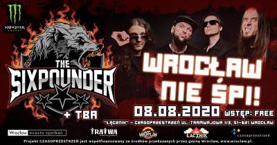 THE SIXPOUNDER • WROCŁAW NIE ŚPI!