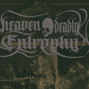 Heaven deadly entrophy 