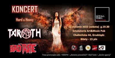 Koncert TAROTH + Bad Taste