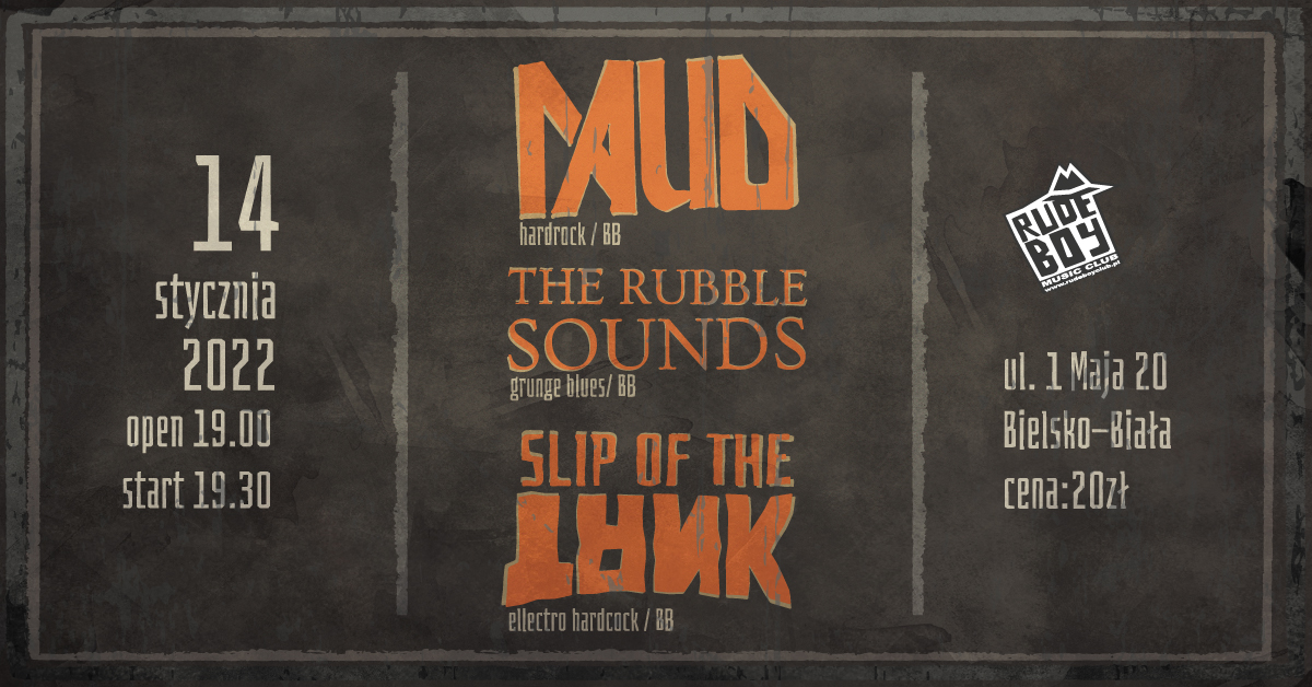 Koncert - Slip Of The Tank, The Rubble Sounds, Maud
