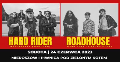 Hard Rider / Roadhouse zagrają w Piwnicy pod Zielonym Kotem