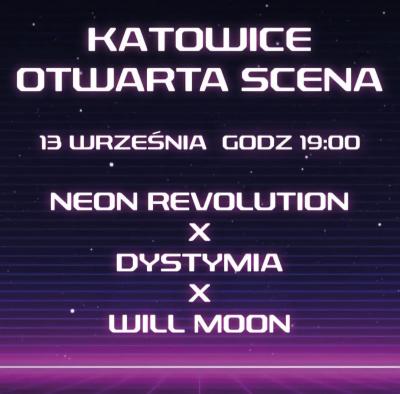 Neon Revolution x Dystymia x Will Moon