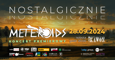 Meteroids NOSTALGICZNIE - 28.09.2024 Kawon Zielona Góra